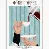 New Poster and Frame Poster More Coffee - Less Talkie